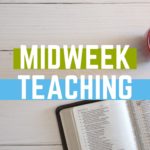 Mid Week Teaching – Revelation 3